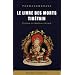 Le livre des morts tib�tain : La grande lib�ration par l'�coute dans les �tats interm�diaires