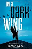 On a Dark Wing