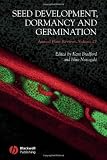 Annual Plant Reviews, Seed Development, Dormancy and Germination (Volume 27)