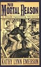 No Mortal Reason: A Diana Spaulding Mystery (Diana Spaulding Mystery series)