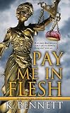 Pay Me in Flesh (Mallory Caine, Zombie at Law)