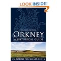 Orkney: A Historical Guide