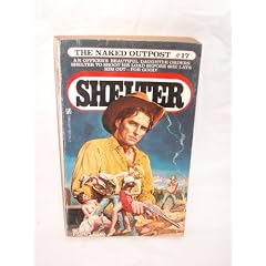 The Naked Outpost: Shelter Number Seventeen