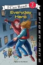 Spider-Man 2: Everyday Hero (I Can Read Book 2)