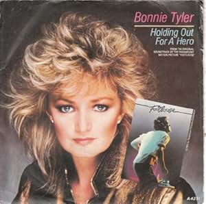Amazon.co.jp: Bonnie Tyler : Holding Out For A Hero - ミュージック