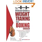 Ultimate Guide to Weight Training for Boxing by Rob Price