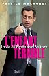 L'Enfant terrible : La vie � l'Elys�e sous Sarkozy