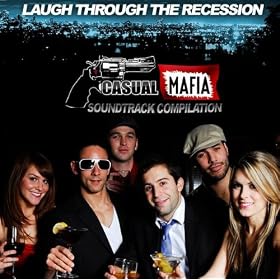 Casual Mafia's Laugh Through The Recession - Soundtrack Compilation [Explicit]