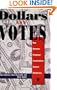 Dollars And Votes