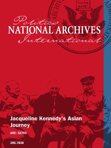 Jacqueline Kennedy's Asian Journey