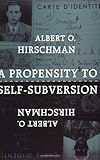 A Propensity to Self-Subversion