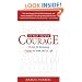 Find Your Courage: 12 Acts for Becoming Fearless at Work and in Life