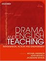 Drama and English Teaching: Imagination, Action, and Engagement