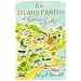 An Island Parish: A Summer on Scilly