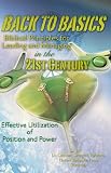 BACK TO BASICS-Biblical Principles for Leading and Managing in the 21st Century