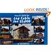 "How-to" Build This Log Cabin for $3,000