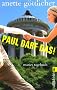 Paul darf das!