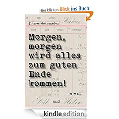 Morgen, morgen wird alles zum guten Ende kommen.