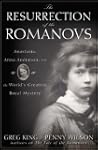 The Resurrection of the Romanovs: Ana...