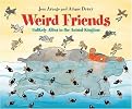 Weird Friends (Unlikely Allies in the Animal Kingdom) (Illustrated) (Reinforced Hardcover)