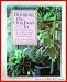 Bringing the Outdoors in: How to Do Wonders With Vines, Wildflowers, Ferns, Mosses, Bulbs, Cacti, and Dozens of Other Plants Most People Overlook