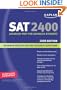 Kaplan SAT 2400, 2008 Edition: Advanced Prep for Advanced Students (Kaplan SAT Advanced)