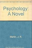 Psychology : a novel