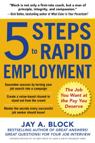 5 steps to rapid employment the job you want at the pay you deserve