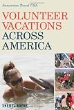 Volunteer Vacations Across America: Immersion Travel USA (Immersion Travel USA)