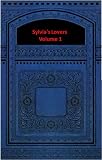 SYLVIA'S LOVERS Volume 1