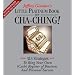 The Little Platinum Book of Cha-Ching: 32.5 Strategies to Ring Your Own (Cash) Register in Business and Personal Success