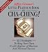 The Little Platinum Book of Cha-Ching: 32.5 Strategies to Ring Your Own (Cash) Register in Business and Personal Success