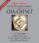 Little Platinum Book of Cha-Ching: 32.5 Strategies to Ring Your Own (Cash) Register in Business and Personal Success (Jeffrey Gitomer's Little Books)