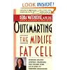 Outsmarting the Midlife Fat Cell: Winning Weight Control Strategies for Women Over 35 to Stay Fit Through Menopause