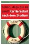 Sch�n, dass Sie da sind!: Karrierestart nach dem Studium
