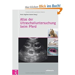 Atlas der Ultraschalluntersuchung beim Pferd