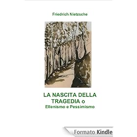 LA NASCITA DELLA TRAGEDIA, nuova traduzione annotata