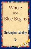 Where the Blue Begins
