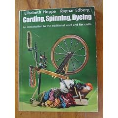 Carding, Spinning, Dyeing: An Introduction to the Traditional Wool and Flax Crafts