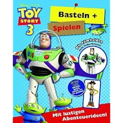 Disney: Basteln + Spielen Toy Story 3: Mit lustigen Abenteuerideen!