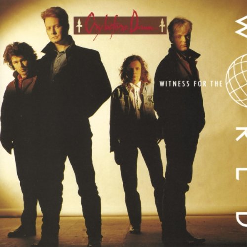 Cry Before Dawn - Witness For The World Lyrics - Zortam Music