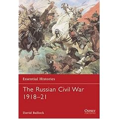 The Russian Civil War 1918-22 (Essential Histories)