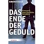 Das Ende der Geduld: Konsequent gegen jugendliche &hellip von Kirsten Heisig