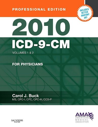 2010 ICD-9-CM for Physicians, Volumes 1 and 2 Professional Edition (Softbound) (ICD-9 PROF VERSION VOLS 1 & 2)