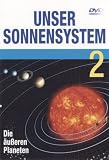 Unser Sonnensystem 2 - Die &auml;u&szlig;eren Planeten - 