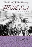 The urban social history of the Middle East, 1750-1950