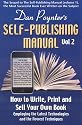 Dan Poynter's Self-Publishing Manual, Volume 2: How to Write, Print and Sell Your Own Book (Dan Poynter's Self-Publishing Manual: How to Write, Print, &)