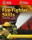 Fundamentals of Fire Fighter Skills: Skills Evaluation Workbook