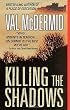 Killing the Shadows (St. Martin's Minotaur Mysteries)