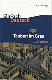 Produkt-Bild: EinFach Deutsch ...verstehen. Interpretationshilfen: EinFach Deutsch ...verstehen. Wolfgang Koeppen: Tauben im Gras